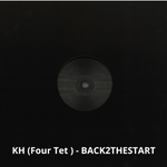 KH(Four Tet) - BACK2THESTART