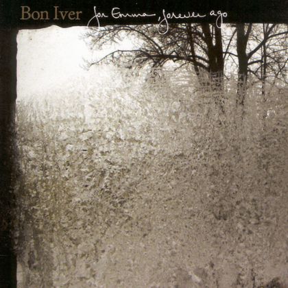 Bon Iver - For Emma, Forever Ago